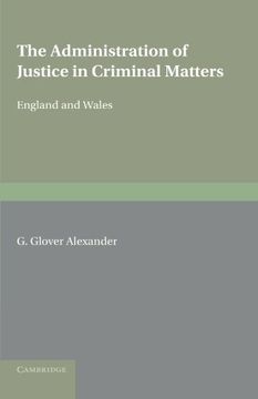 portada The Administration of Justice in Criminal Matters: (in England and Wales) (in English)