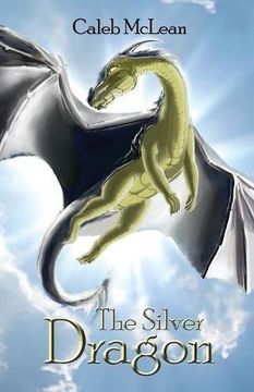 portada The Silver Dragon (The Silver Saga) (en Inglés)