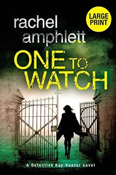 portada One to Watch: A Page-Turning British Murder Mystery (Detective kay Hunter (Large Print)) (en Inglés)