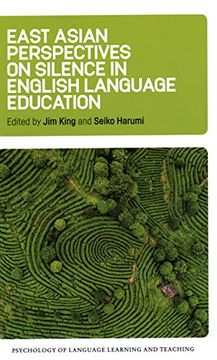 portada East Asian Perspectives on Silence in English Language Education: 6 (Psychology of Language Learning and Teaching) (in English)