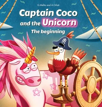 portada Children's stories - Captain Coco and the Unicorn, The Beginning: Bedtime story for children 3 to 10 years old. (en Inglés)