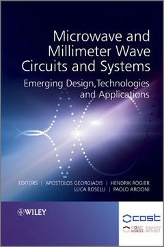 portada Microwave and Millimeter Wave Circuits and Systems: Emerging Design, Technologies and Applications (in English)
