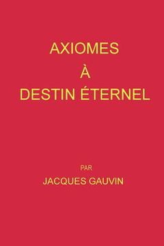 portada Axiomes A Destin Eternel (en Francés)