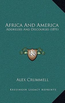 portada africa and america: addresses and discourses (1891) (en Inglés)