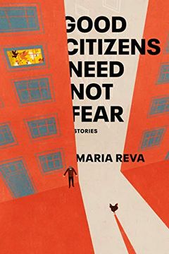 portada Good Citizens Need not Fear: Stories (en Inglés)