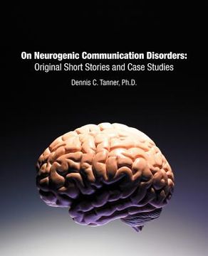 portada on neurogenic communication disorders: original short stories and case studies (en Inglés)