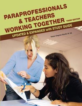 portada Paraprofessionals and Teachers Working Together 3rd Edition (in English)