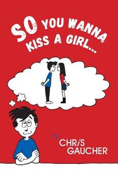 portada So You Wanna Kiss a Girl... (en Inglés)