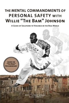 portada The Mental Commandments of Personal Safety with Willie "The Bam" Johnson (en Inglés)