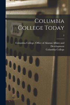 portada Columbia College Today; 2 (en Inglés)