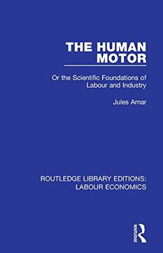 portada The Human Motor (Routledge Library Editions: Labour Economics) (in English)
