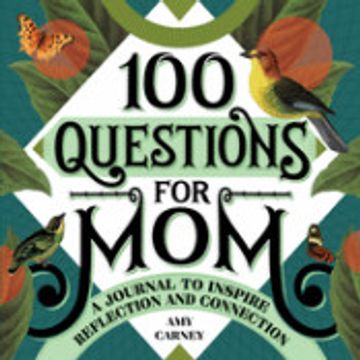 portada 100 Questions for Mom: A Journal to Inspire Reflection and Connection