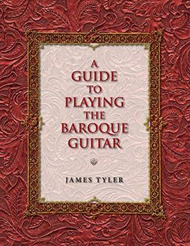 portada A Guide to Playing the Baroque Guitar (Publications of the Early Music Institute) (en Inglés)