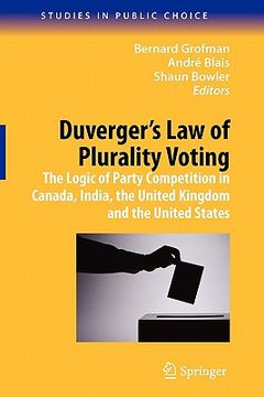 portada duverger's law of plurality voting: the logic of party competition in canada, india, the united kingdom and the united states (in English)
