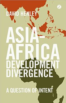 portada Asia-Africa Development Divergence: A Question of Intent (en Inglés)