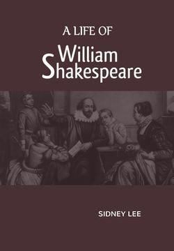 portada A Life Of William Shakespeare (en Inglés)