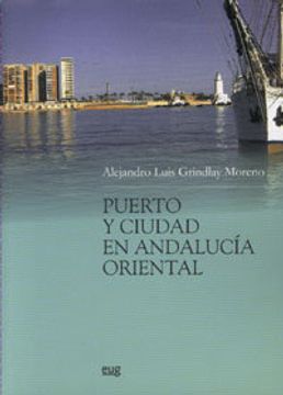 portada Puerto y ciudad en  Andalucía Oriental (Biblioteca de Ingeniería y Tecnología)