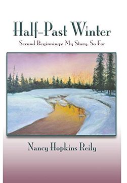 portada Half-Past Winter: Second Beginnings: My Story, so far (en Inglés)