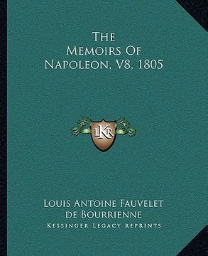 portada the memoirs of napoleon, v8, 1805 (in English)