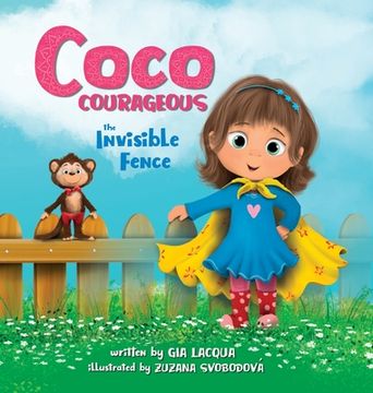 portada Coco Courageous: The Invisible Fence (en Inglés)