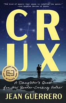 portada Crux: A Daughter's Quest for her Border-Crossing Father 