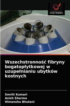 portada Wszechstronnośc fibryny bogatoplytkowej w uzupelnianiu ubytków kostnych (in Polaco)