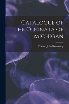 portada Catalogue of the Odonata of Michigan (en Inglés)