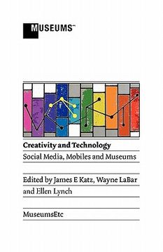 portada creativity and technology: social media, mobiles and museums (en Inglés)
