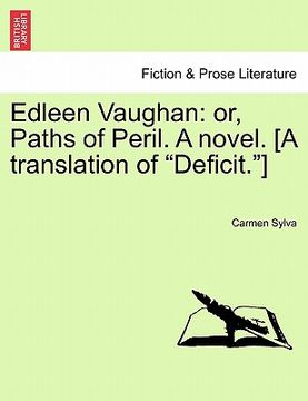 portada edleen vaughan: or, paths of peril. a novel. [a translation of "deficit."] (en Inglés)