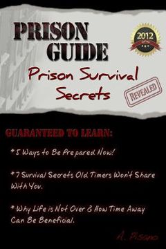 portada Prison Guide: Prison Survival Secrets Revealed (en Inglés)