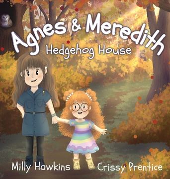 portada Agnes & Meredith: Hedgehog House (en Inglés)