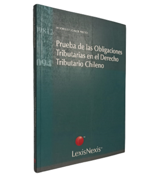 Prueba de las Obligaciones Tributarias en el Derecho Chileno