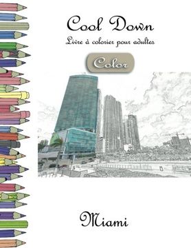 portada Cool Down [Color] - Livre à colorier pour adultes: Miami