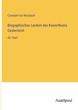 portada Biographisches Lexikon des Kaiserthums Oesterreich: 45. Theil (en Alemán)