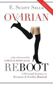 portada Ovarian Reboot: A Personal Journey to Hormone & Fertility Renewal (en Inglés)