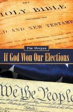 portada If God Won Our Elections (en Inglés)