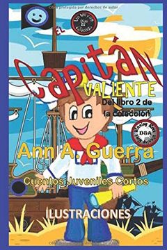 portada El Capitan Valiente: Del Libro 2 de la Coleccion (Los mil y un Dias: Cuentos Juveniles Cortos)