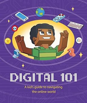 portada Digital 101: A Kid's Guide to Navigating the Online World