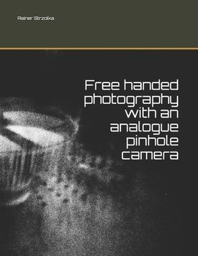 portada Free handed photography with an analogue pinhole camera