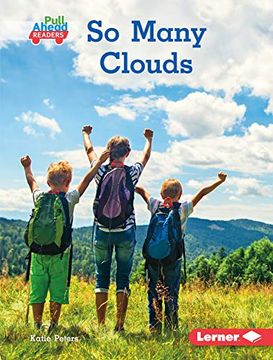 portada So Many Clouds (Let'S Look at Weather: Pull Ahead Readers - Nonfiction) (en Inglés)