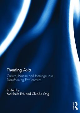 portada Theming Asia: Culture, Nature and Heritage in a Transforming Environment (in English)