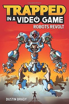 portada Trapped in a Video Game (Book 3): Robots Revolt (en Inglés)