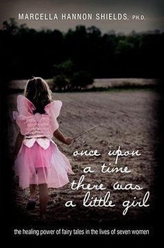 portada once upon a time there was a little girl: the healing power of fairy tales in the lives of seven women