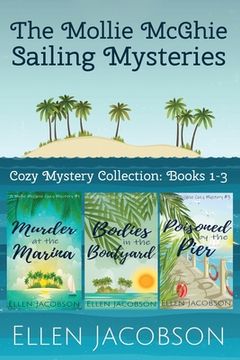 portada The Mollie McGhie Sailing Mysteries: Cozy Mystery Collection Books 1-3 (in English)