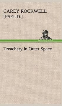 portada treachery in outer space (en Inglés)