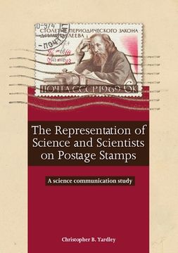 portada The Representation of Science and Scientists on Postage Stamps: A science communication study