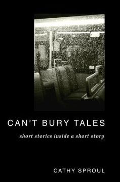 portada Can't Bury Tales: Short Stories Inside a Short Story (en Inglés)
