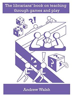 portada The Librarians' Book on Teaching Through Games and Play (en Inglés)