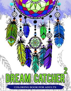 portada Dream Catcher Coloring Book For Adults: Native American Dream Catcher & Feather Designs for all ages