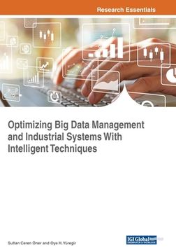 portada Optimizing Big Data Management and Industrial Systems With Intelligent Techniques (en Inglés)